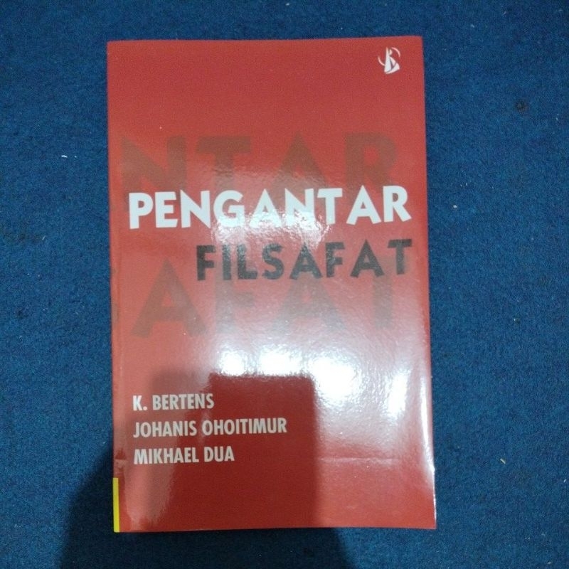 Pengantar Filsafat.  -K.Bertens