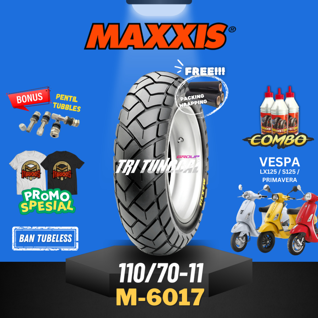[READY COD] BAN MAXXIS M6017 RING 11 TUBELESS 110/70-11 / BAN MOTOR RING 11 MAXXIS / BAN MAXXIS VESP