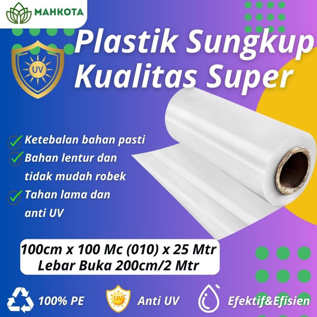 Plastik Sungkup Plastik Cor Plastik UV 1 Meter Panjang 25 Meter