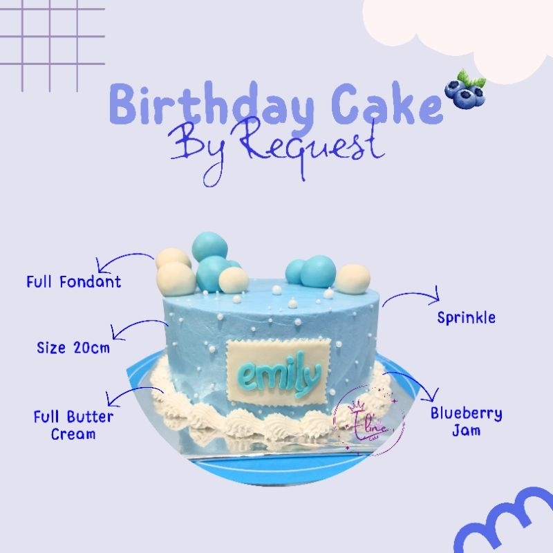 

Birthday Cake / Anniversary Cake / One Month Cake / Custom Cake