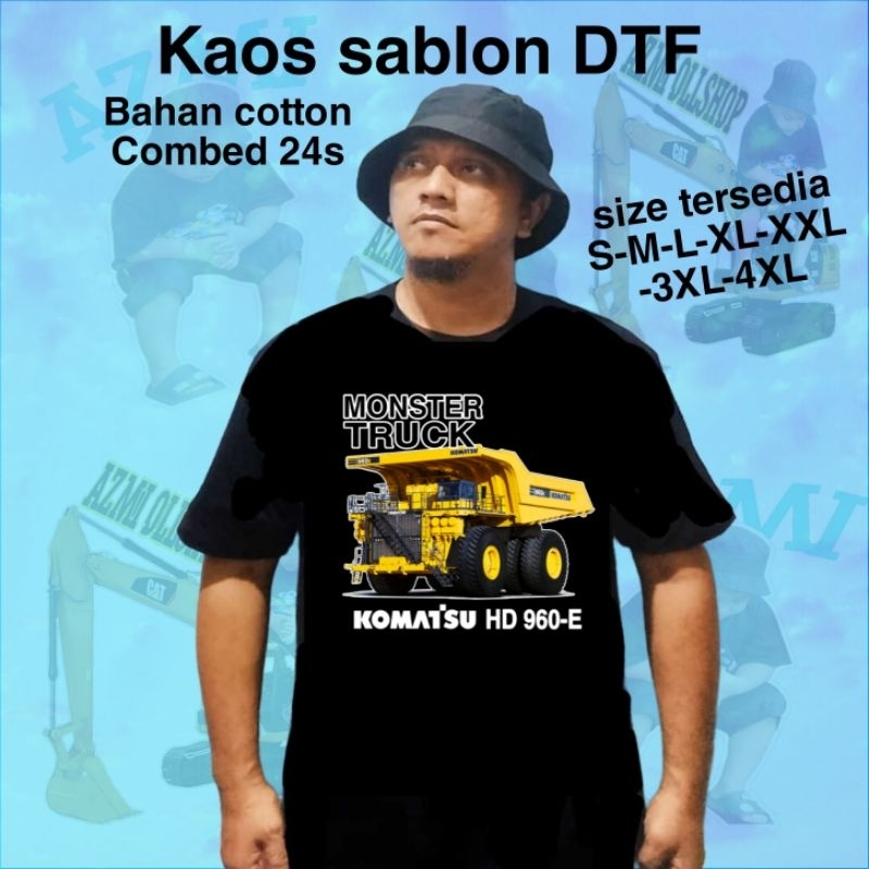 Kaos  monster truck komatsu HD 960 E/kaos sablon DTF pria wanita