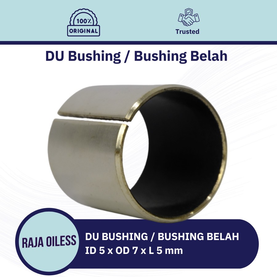 DU Bushing / Bushing Belah Bebas Pelumasan ID 5mm x OD7mm x L5mm