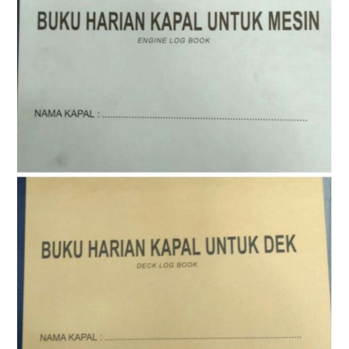 

KODE P39Q Buku Jurnal kapal Dek Deck dan Engine Deck dan Engine log book