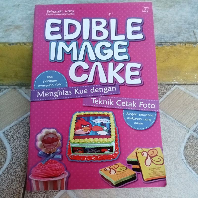 Buku Keterampilan - Edible Image Cake (Menghias Kue dengan Teknik Cetak Foto)