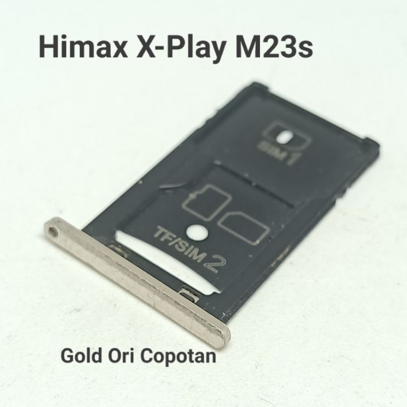 Slot Simtray Tempat kartu SIM Himax X Play M23s Gold Ori Copotan