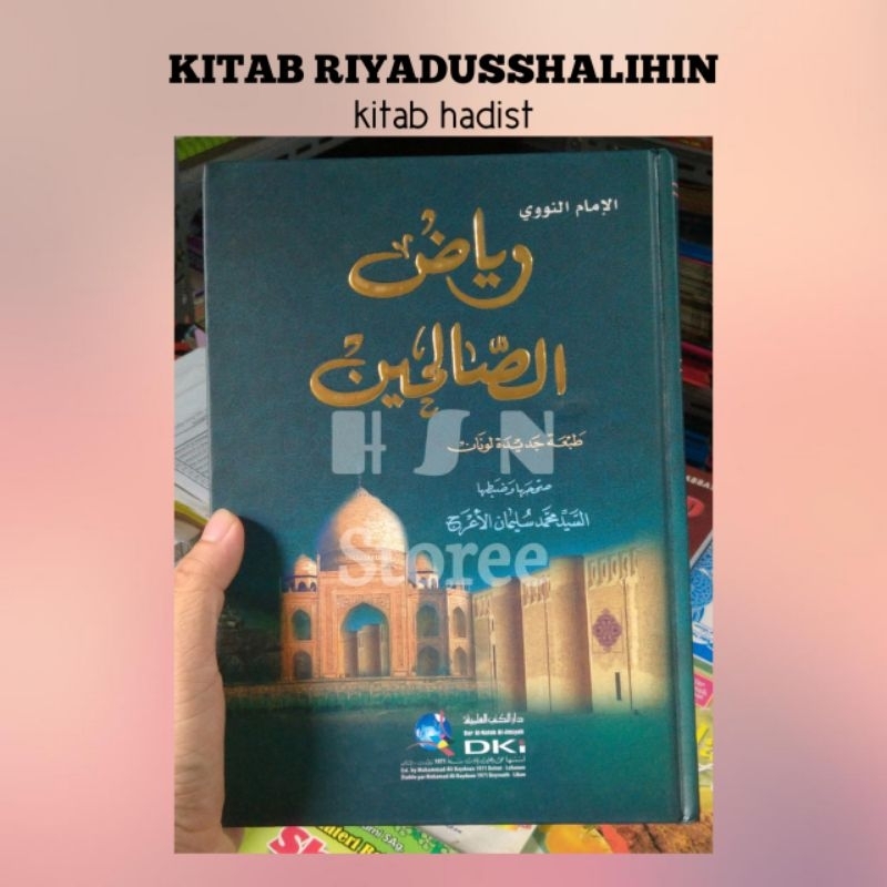 RIYADUSSHALIHIN KITAB RIYADUSSOLIHIN KITAB HADIST CETAKAN DKI
