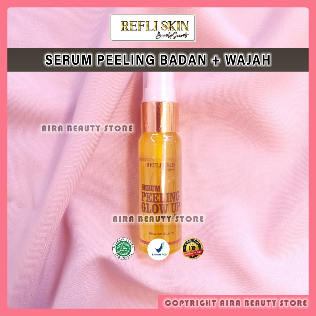 Refliskin Serum Peeling Luxury Pemutih Badan dan Wajah Aman BPOM Original Refli Skin