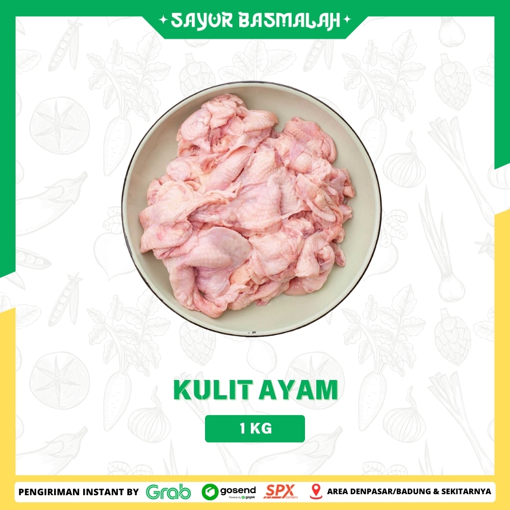 

Kulit Ayam 1kg - Sayur Basmalah