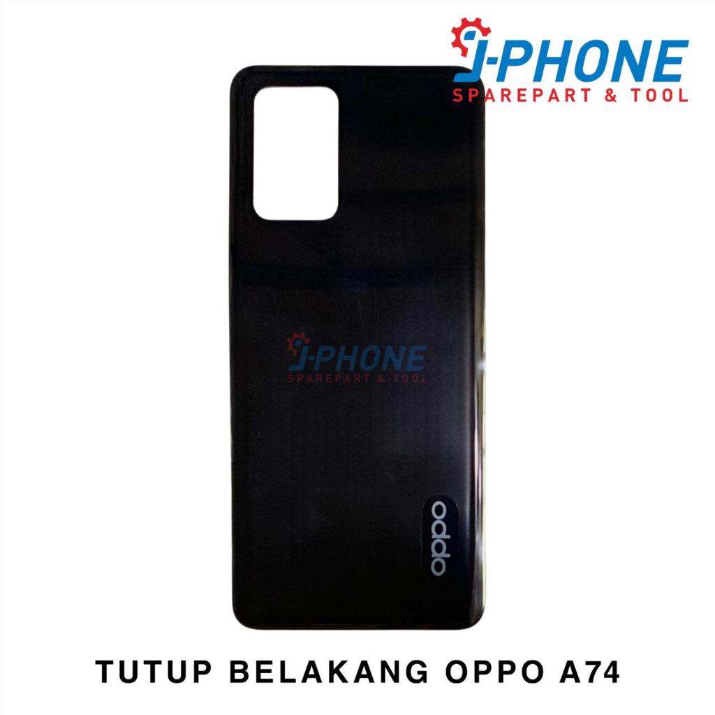 TUTUP BELAKANG / BACKDOOR OPPO A74