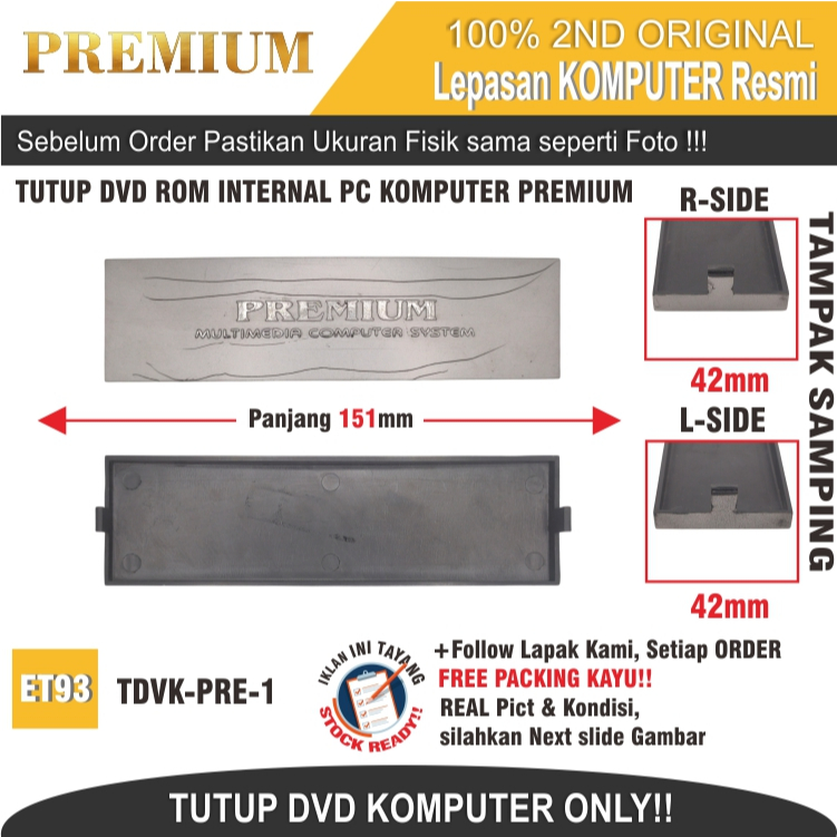 ET93 TDVK-PRE-1 TUTUP DVD ROM INTERNAL PC KOMPUTER PREMIUM