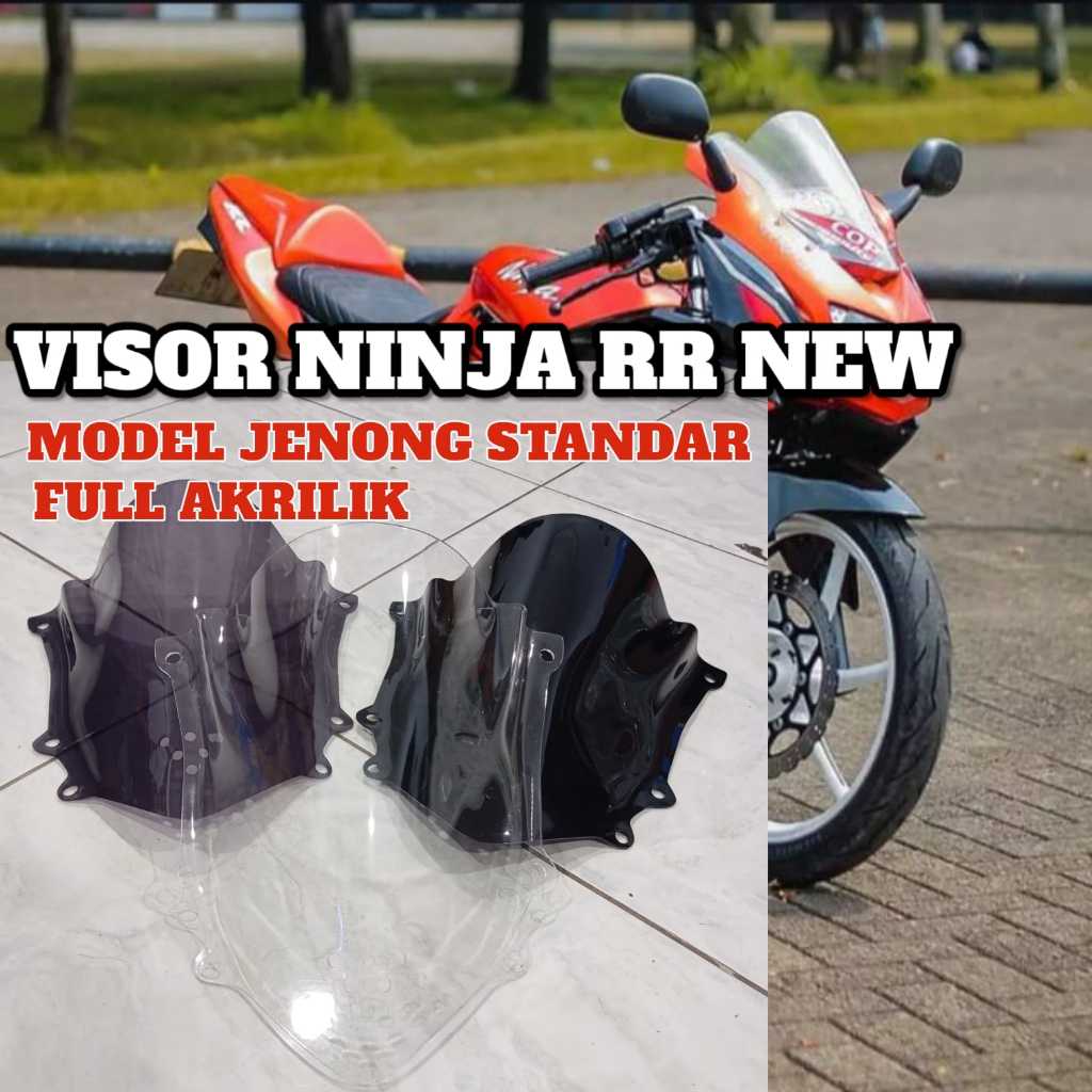 VISOR WINDSHIELD KAWASAKI NINJA RR NEW MODEL JENONG STANDAR BAHAN FULL AKRILIK VISOR NINJA RR NEW HI