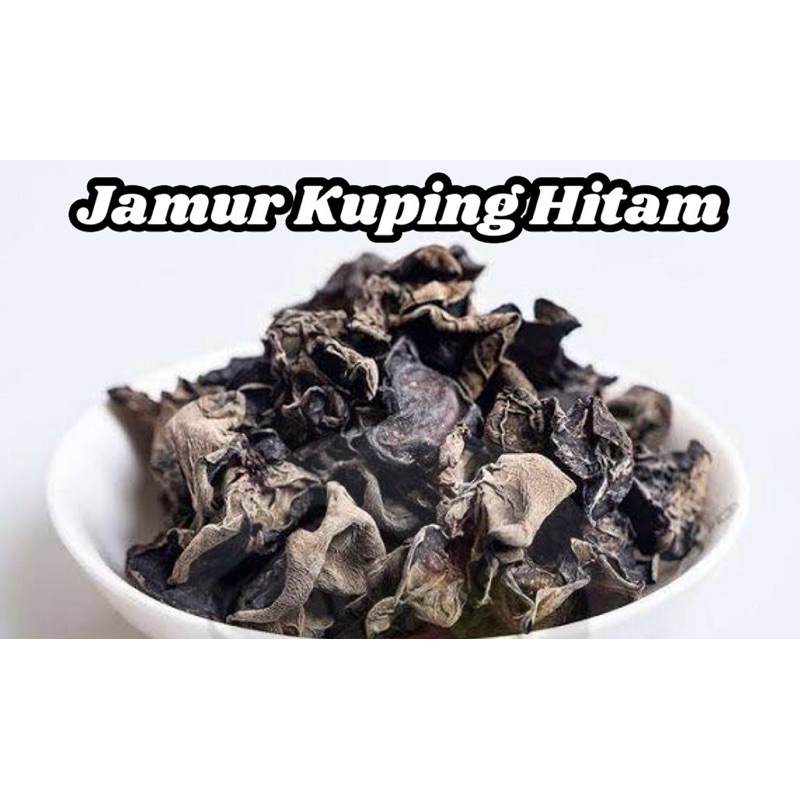 Jamur Tiram / Jamur Kuping / Jamur kuping hitam kering / premium dried black fungus herbal asli / Ju