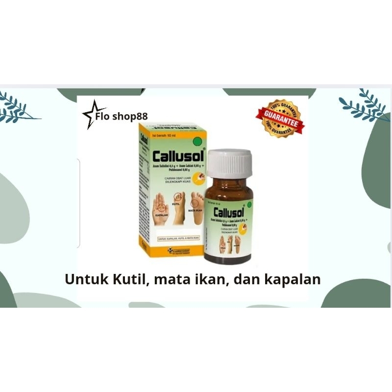 A - CALLUSOL KUTIL / CALLUSOL MATA IKAN / CALLUSOL / CALLUSOL UNTUK MATA IKAN / CALLUSOL UNTUK KUTIL