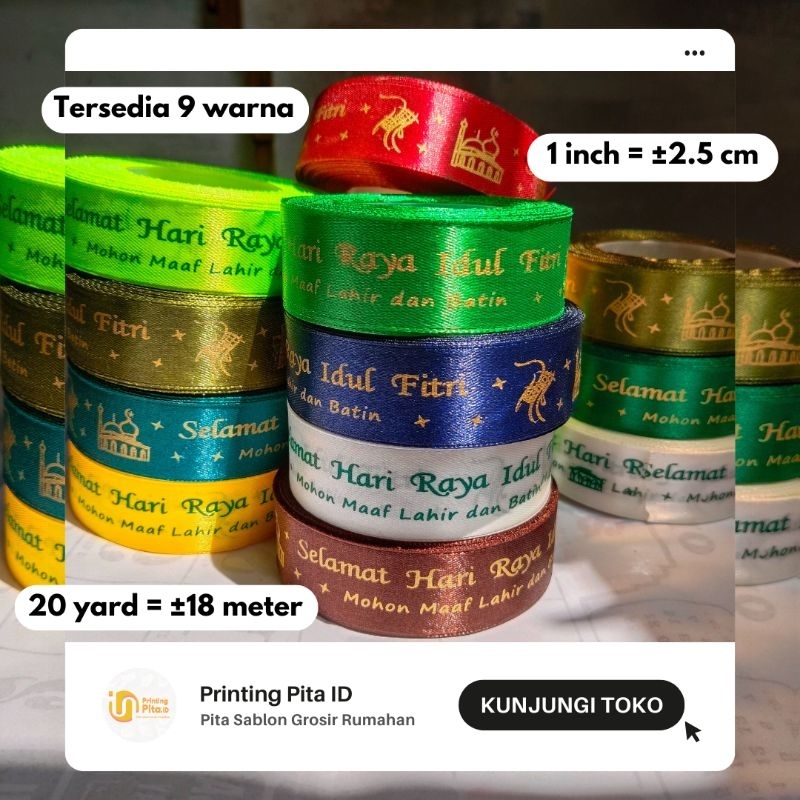 

PITA SATIN IDUL FITRI 1 inch 1 roll @20 yard | PrintingPita 2 | PrintingPita ID | Pita Satin | Pita Sablon