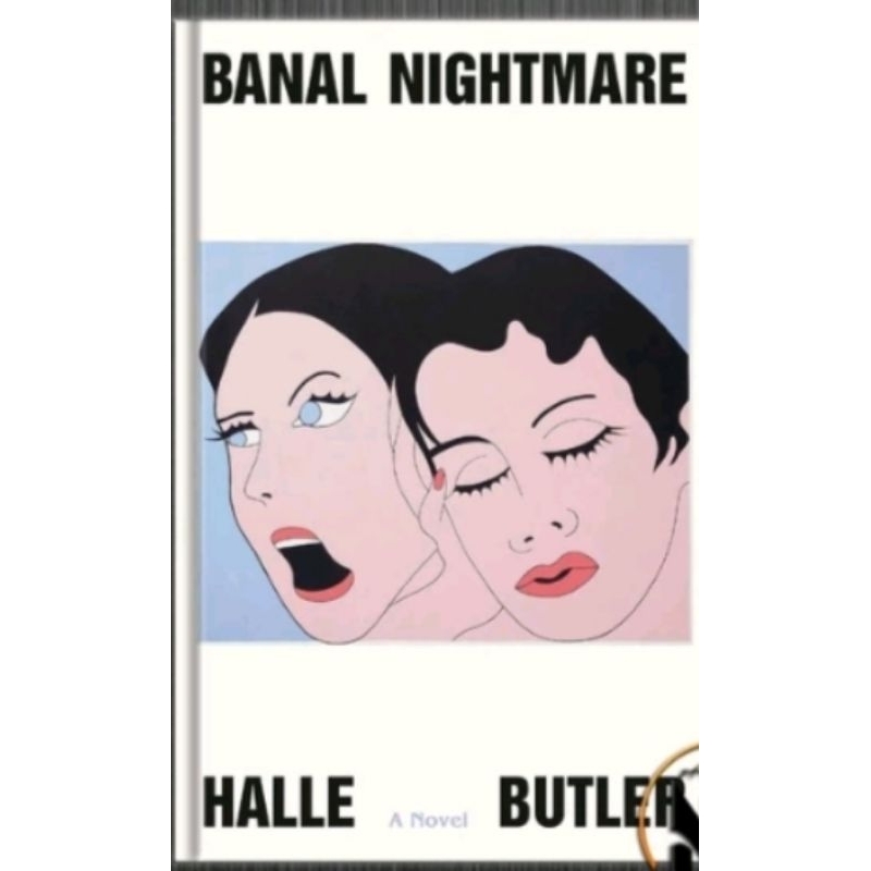

BANAL NIGHTMARE BY HALLE BUTLER