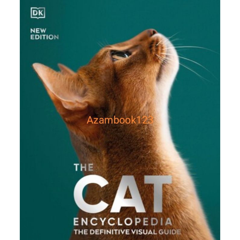 The Cat Encyclopedia The Definitive Visual Guide