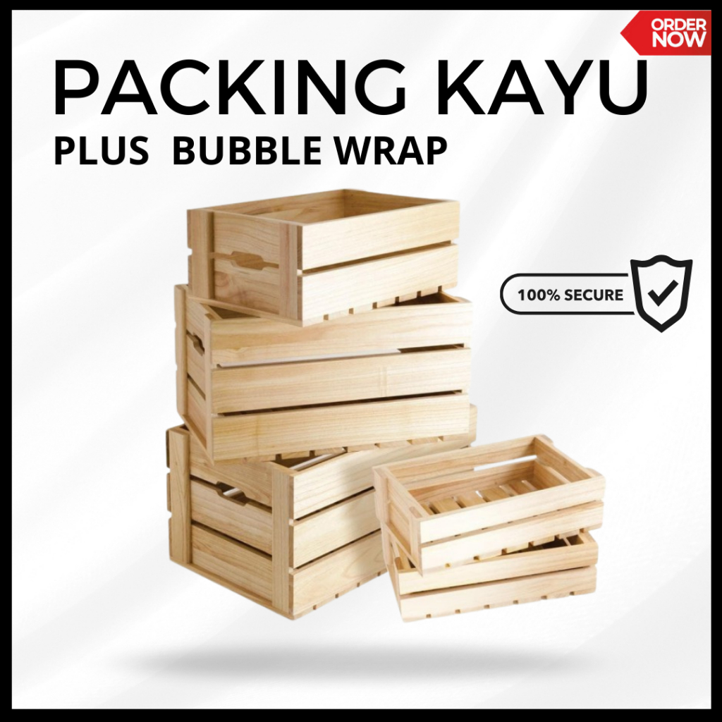 

+ PACKING KAYU dan BUBBLE WRAP BIAR MAKIN AMAN