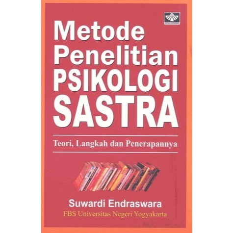 Metode Penelitian Psikologi Sastra Teori Langkah dan Penerapannya - Suwardi Endraswara - NR