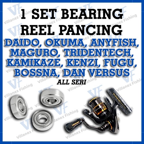 BEARING REEL SET BEARING DAIDO, OKUMA, ANYFISH, MAGURO, TRIDENTECH, KAMIKAZE, KENZI, FUGU, BOSSNA, D