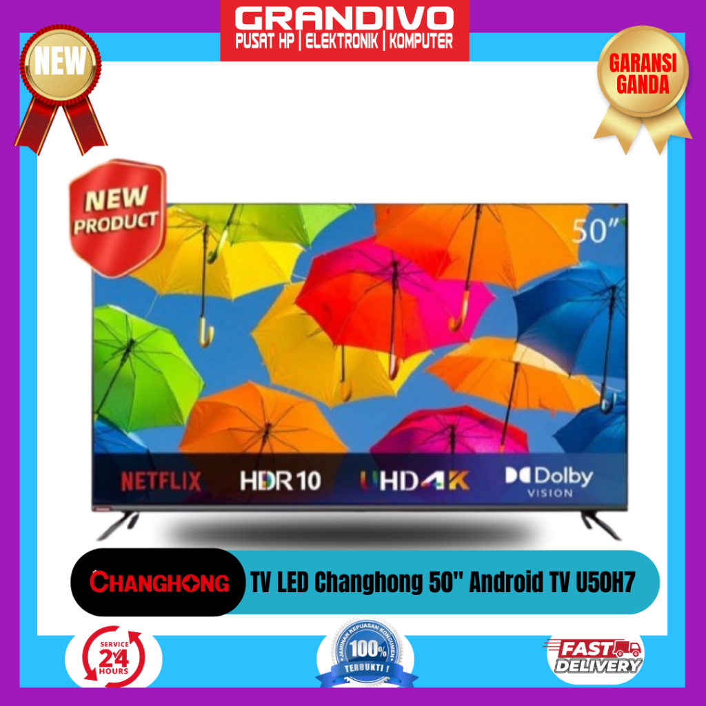 NEW TV LED Changhong 50" Android TV U50H7 Garansi Resmi - GRANDIVO