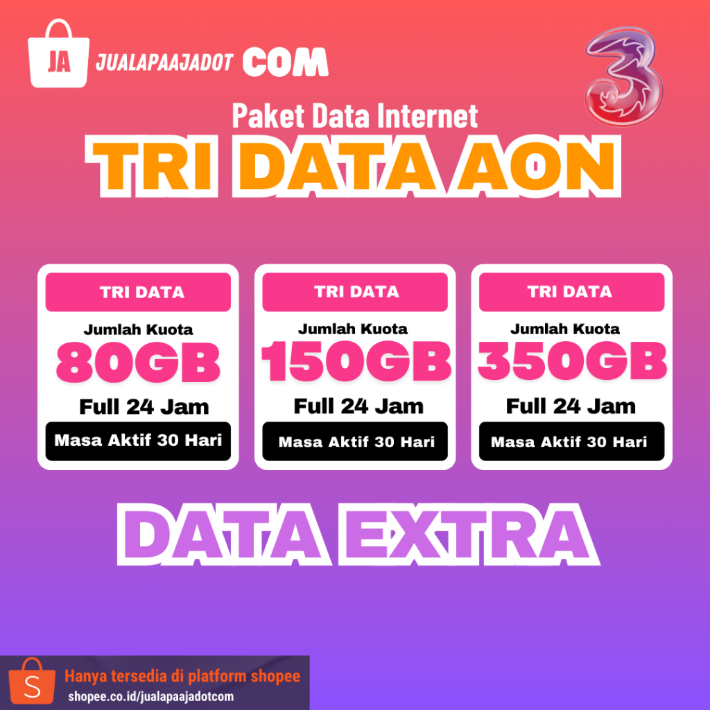 PAKET DATA TRI DATA AON 80-350 GB | Proses cepat 10 menit