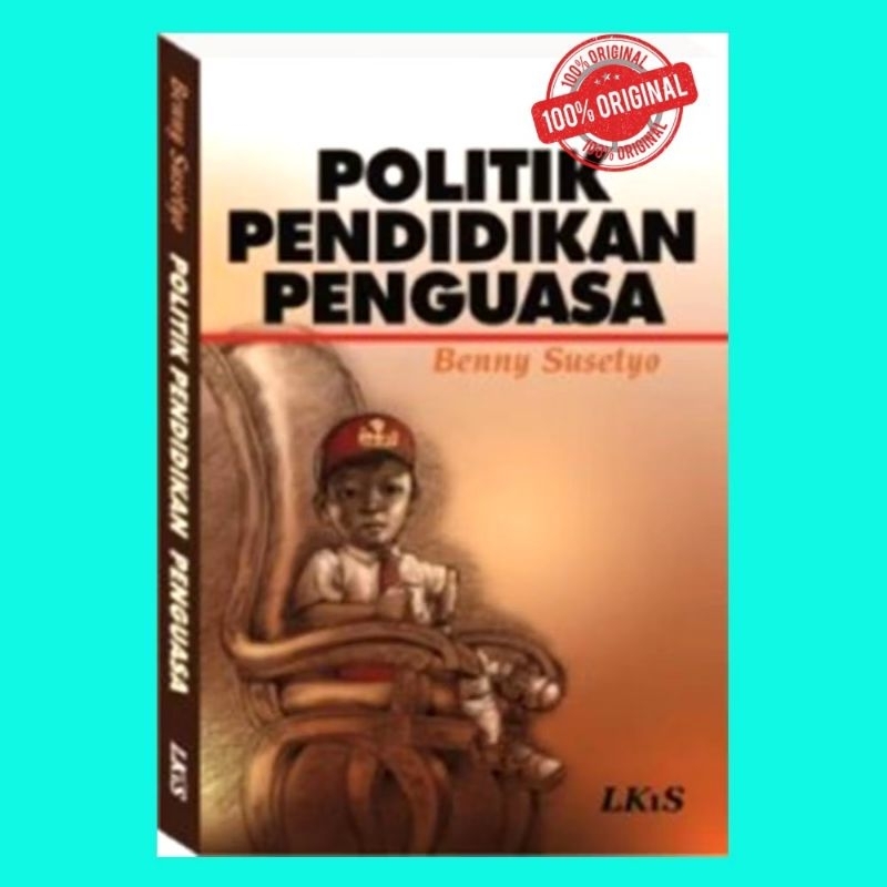 BUKU ORI Politik Pendidikan Penguasa LKiS
