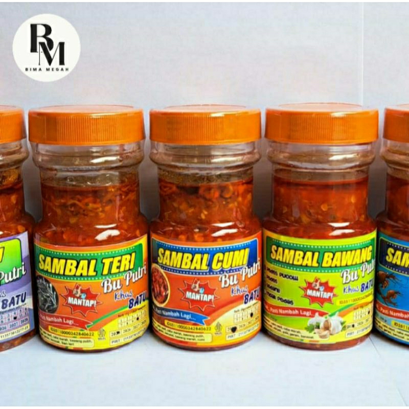 

Sambal bawang / Sambal ikan asin / Sambal cumi / Sambal ikan jambal / Sambal teri / Sambal pete / Sambal udang