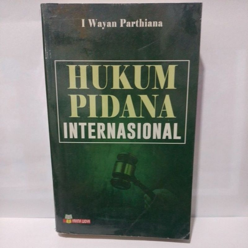 Buku Hukum Pidana Internasional -I Wayan Parthiana