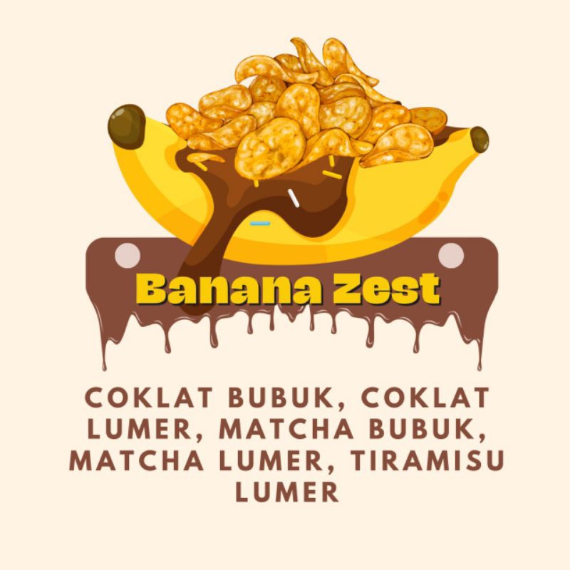 

BananaZest- Kripik pisang dengan sensasi rasa yang unik. Coklat lumer, coklat bubuk, tiramisu lumer, matcha lumer, dan matcha bubuk
