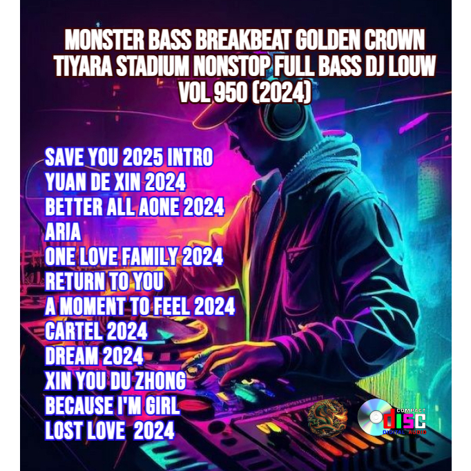 Cd Audio  Monster  Breakbeat GOLDEN CROWN TIYARA STADIUM Nonstop Full Bass Dj Louw VOL 950 (2024)