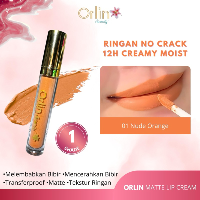 [ORLIN BEAUTY]ECER LIPCREAM ORLIN BEAUTY ORIGINAL BPOM SHADE 01 NUDE ORANGE SUPERSTAY MATTE TERLARIS