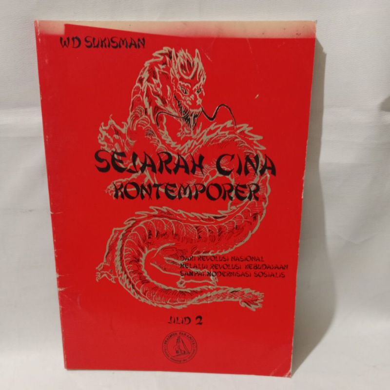 Buku Sejarah Cina Kontemporer Dari Revolusi Nasional Melalui Revolusi Kebudayaan Sampai Modernisasi 