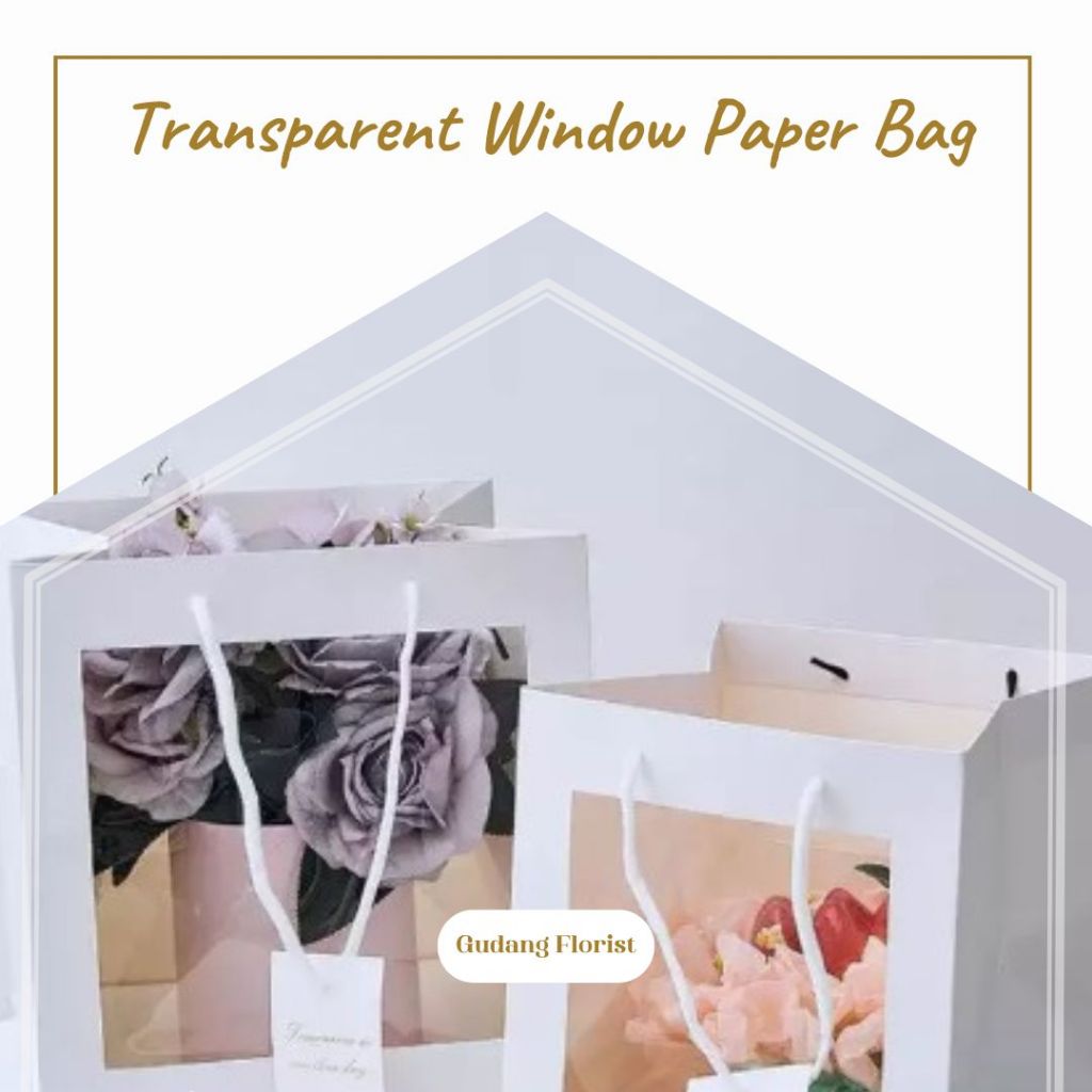 

TRANSPARENT WINDOW PAPER BAG / TAS KERTAS / KERANJANG BUNGA / TAS BUNGA