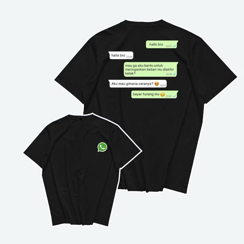 TSHIRT/KAOS CHAT LUCU BAYAR HUTANGMU