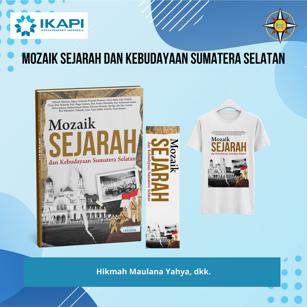 1916.  MOZAIK SEJARAH DAN KEBUDAYAAN SUMATERA SELATAN