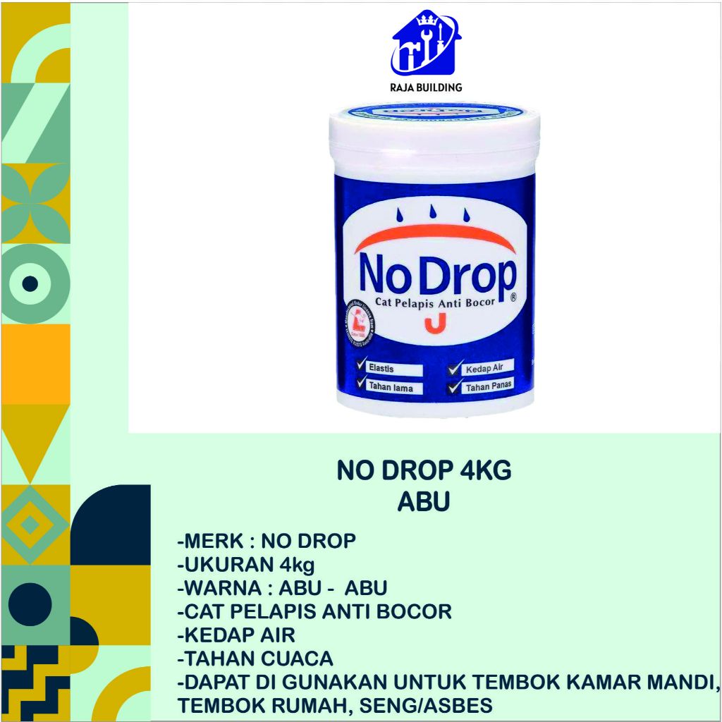 NO DROP CAT PELAPIS ANTI BOCOR 4KG/CAT ANTI BOCOR/PELAPIS ANTI BOCOR/NO DROP