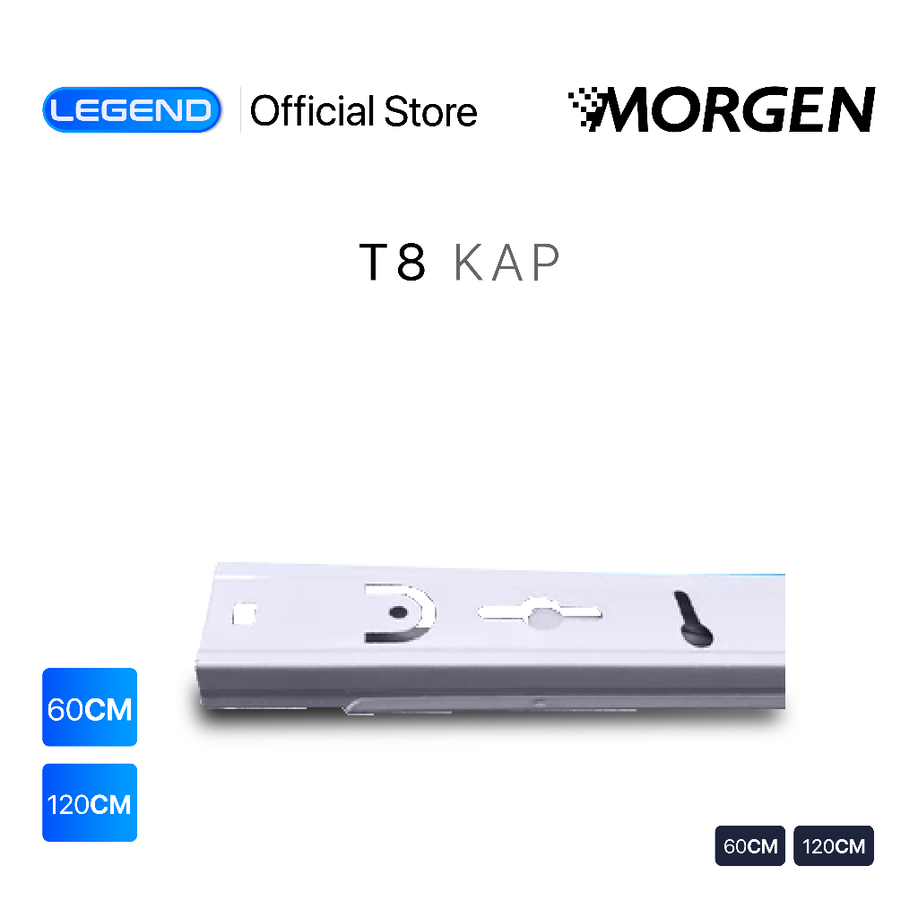 Morgen T8 Kap Grand Series - Kap Lampu T8 LED