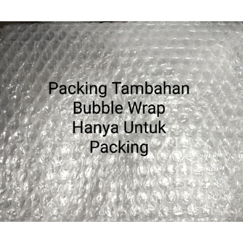 

Packing Tambahan Bubble Wrap