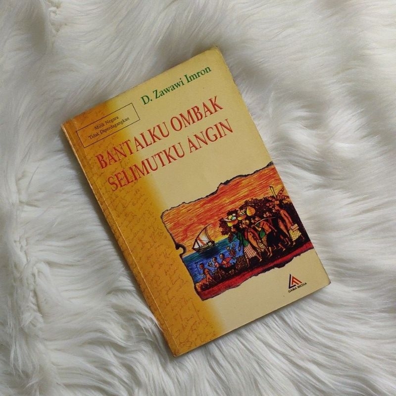 Bantalku Ombak Selimutku Angin - D. Zawawi Imron