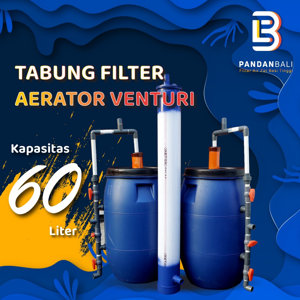 TABUNG FILTER AIR ZAT BESI TINGGI AERATOR VENTURI Tabung 60lt