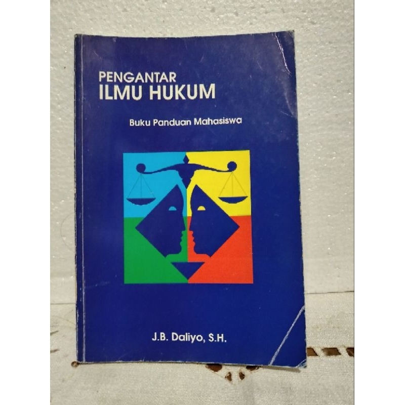 BUKU PENGANTAR ILMU HUKUM (PIH) KARANGAN J B DALIYO SH