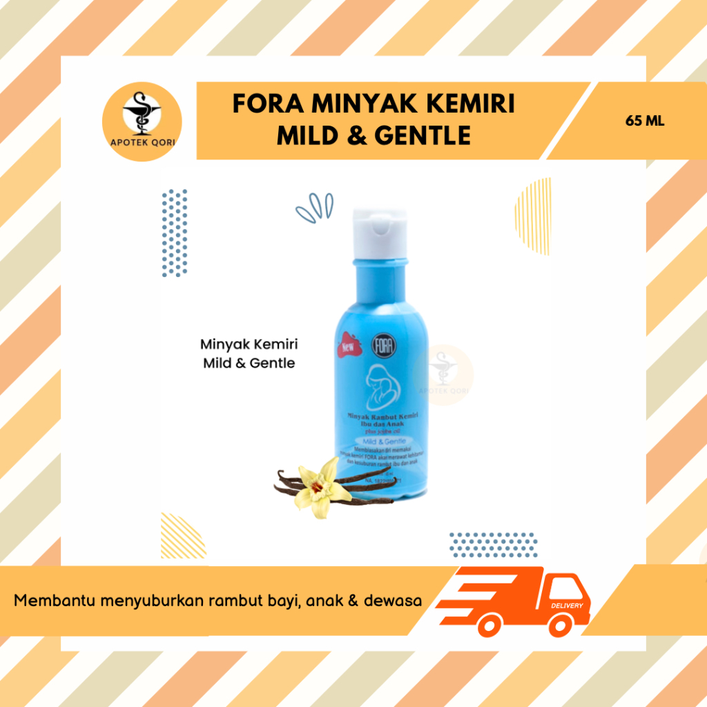 MINYAK KEMIRI FORA 65 ML MILD & GENTLE/MENYUBURKAN RAMBUT BAYI