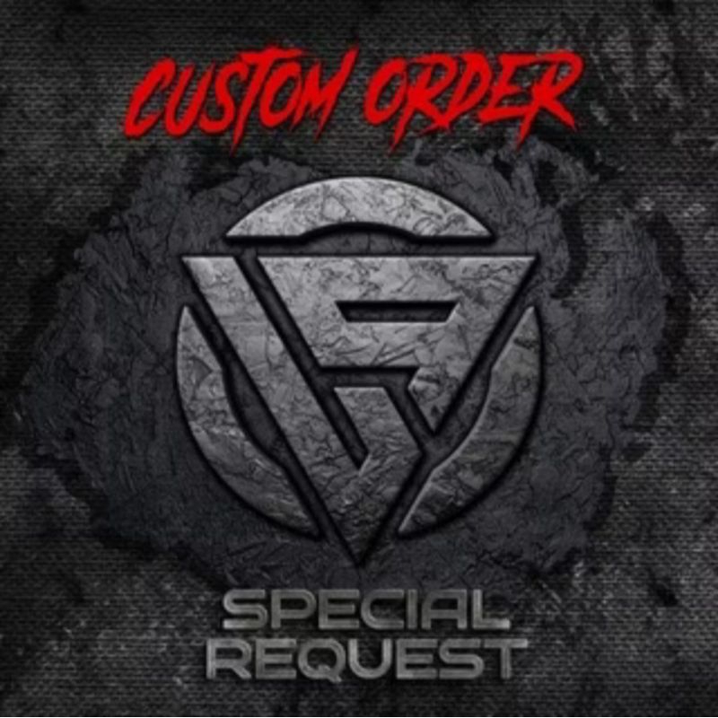 

Custom Order Special Request