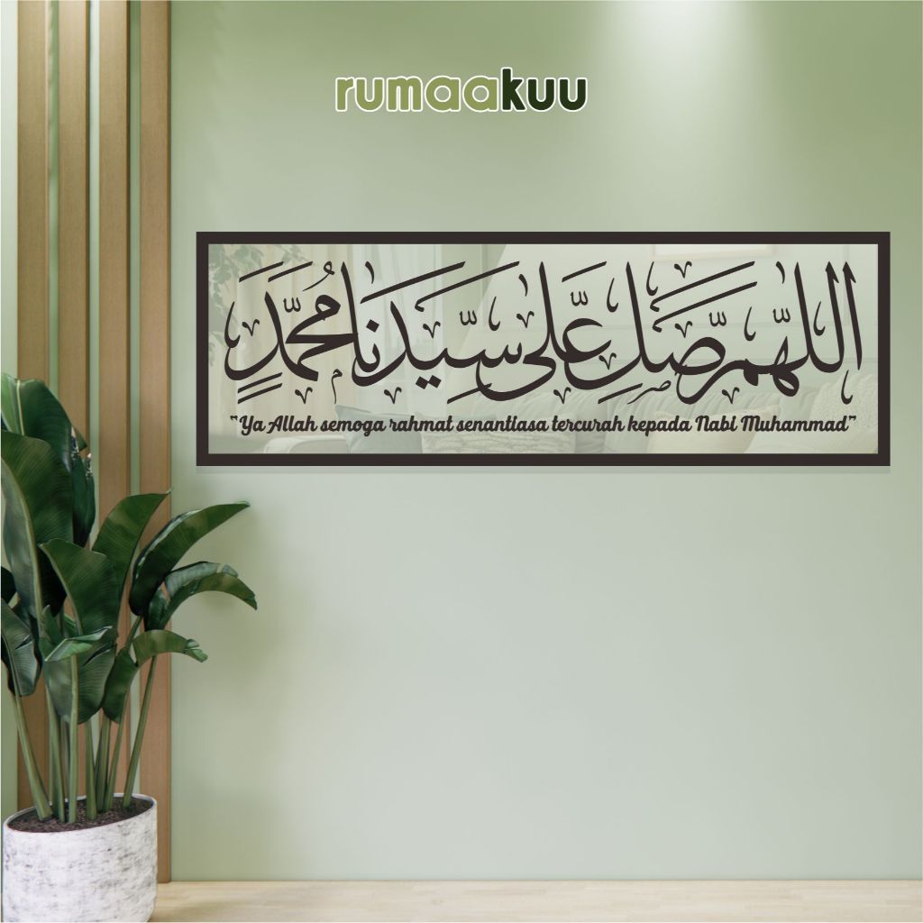 Rumaakuu Kaligrafi Hiasan Dinding Walldecor "SHOLAWAT NABI" Bahan Akrilik + Stiker + Frame