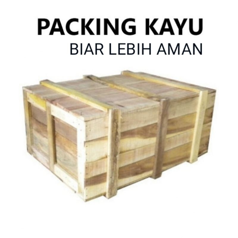 

PACKING KAYU TAMBAHAN PACKING KAYU BIAR LEBIH AMAN
