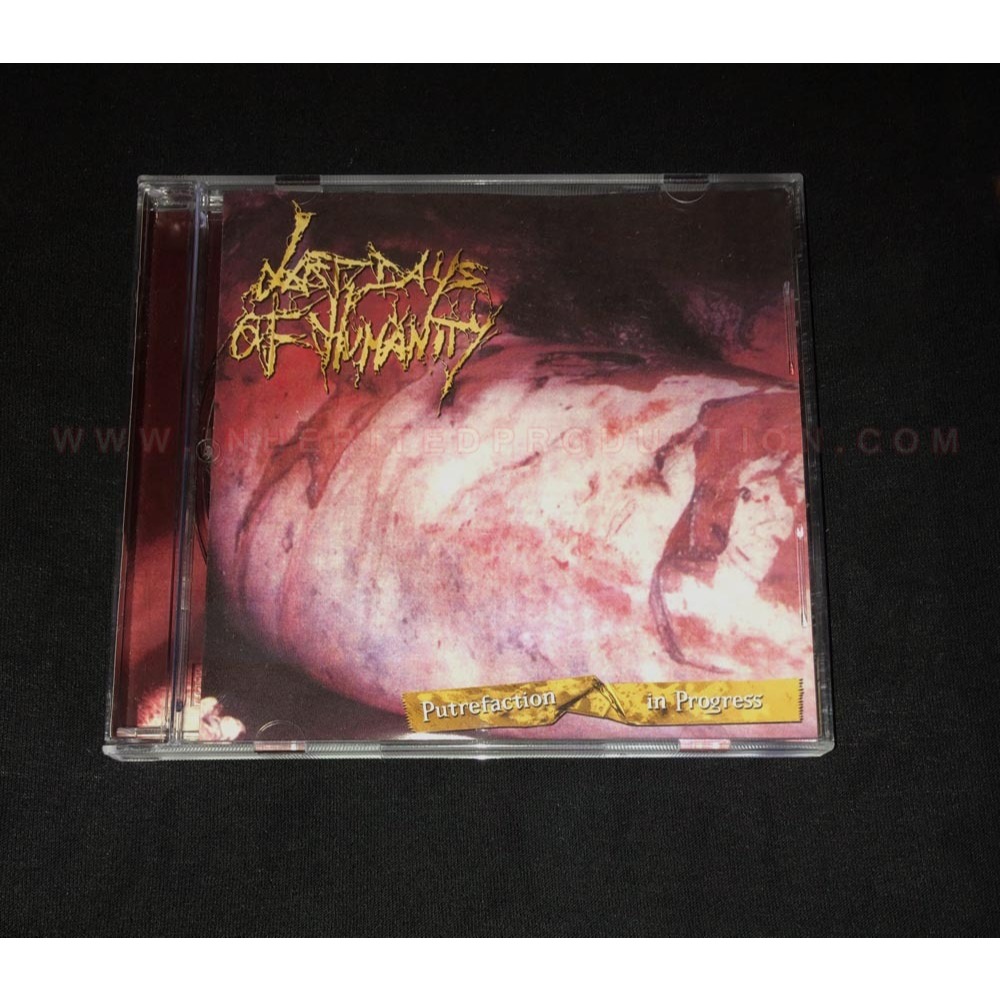 CD Last Days Of Humanity - Putrefaction In Progress