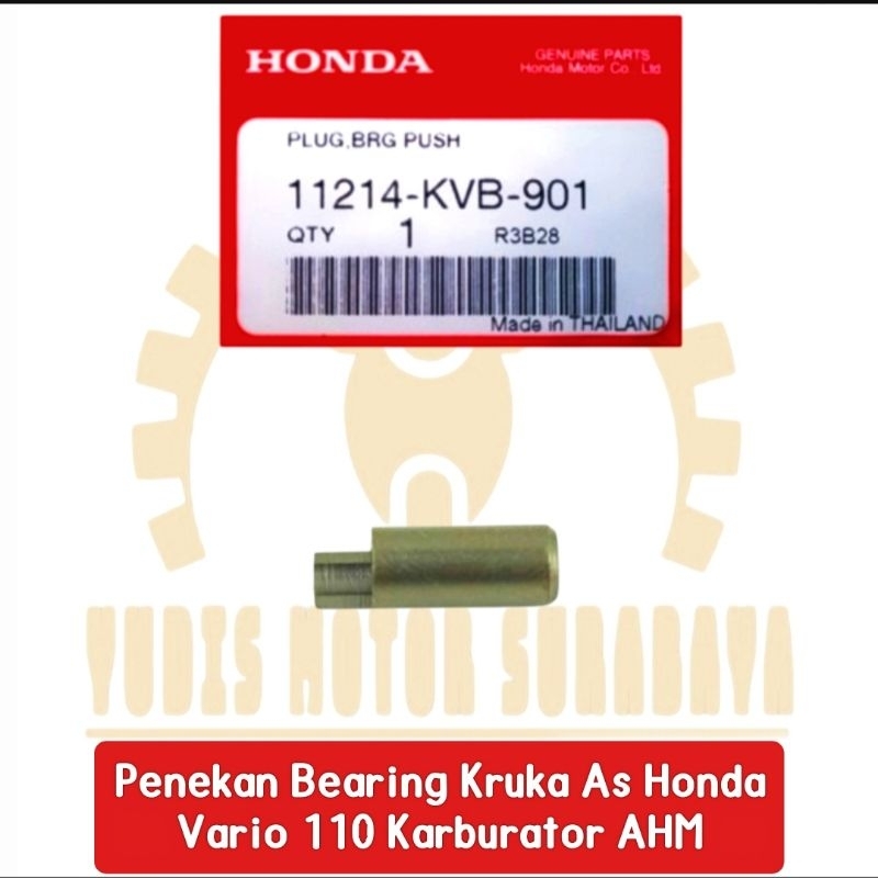AHM 11214-KVB-901 Plug Bearing Push Penekan Laher Kruk As Vario 110 Lama