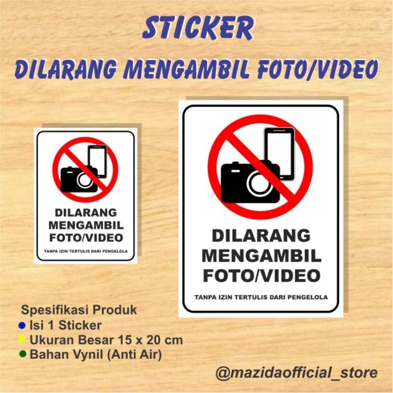 

Sticker Dilarang Mengambil Foto Video Vynil Anti Air