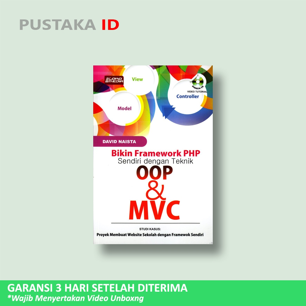 Buku Bikin Framework PHP Sendiri dengan Teknik OOP dan MVC - David Naista