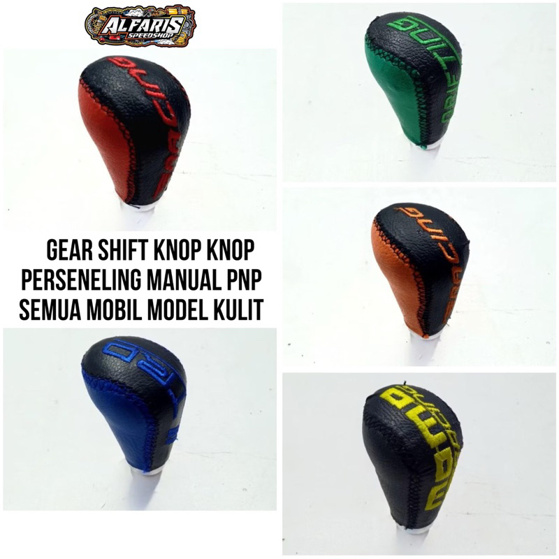 GEAR SHIFT KNOP MODEL KULIT KNOP PERSENELING MANUAL PNP SEMUA MOBIL MODEL KULIT KNOP MOBIL KNOP PERS